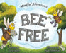 Bee Free by Jolene Burch