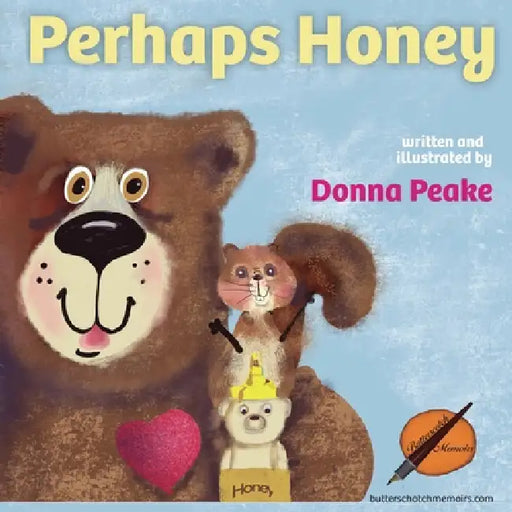 Perhaps Honey by Donna Peake, Donna Peake