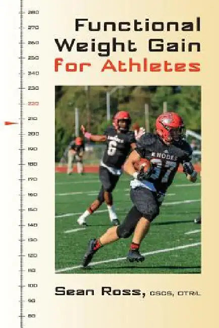 Functional Weight Gain for Athletes by Sean Ross