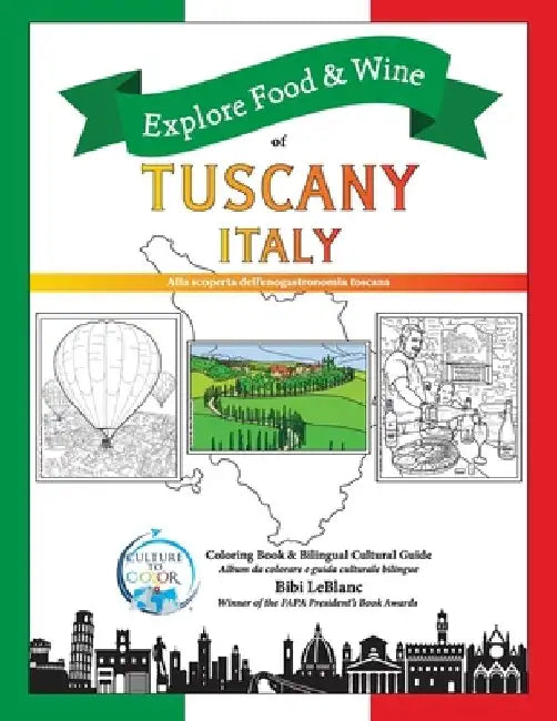 Explore Food & Wine of Tuscany, Italy: Alla scoperta dell'enogastronomica toscana by Bibi LeBlanc