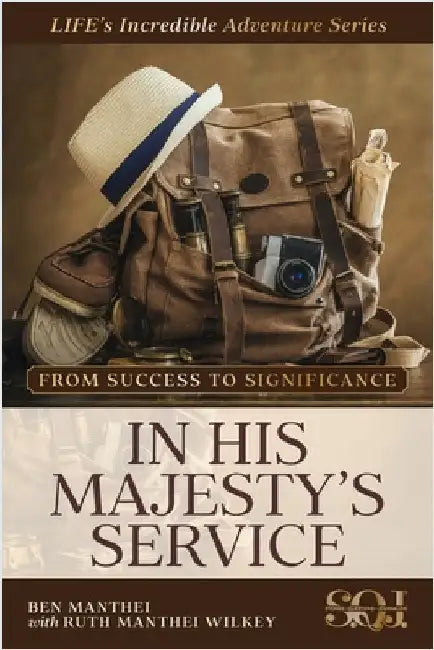 In His Majesty's Service by Manthei, Ben