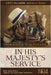 In His Majesty's Service by Manthei, Ben