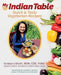 My Indian Table: Quick & Tasty Vegetarian Recipes by Vandana Sheth