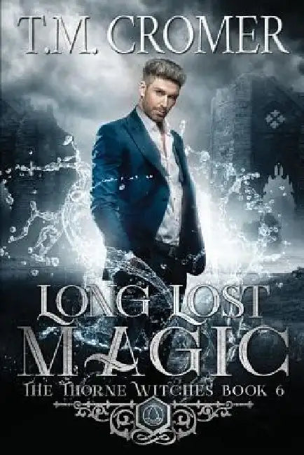 Long Lost Magic by T. M. Cromer