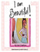I Am Beautiful by Monica S. Kelly