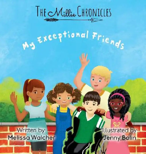 My Exceptional Friends by Melissa Walcher
