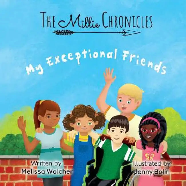 My Exceptional Friends by Melissa Walcher