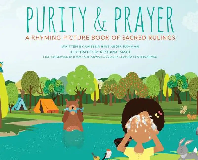 Purity & Prayer: Faceless Edition: A Rhyming Picture Book of Sacred Rulings by Ameena Bint Abdir Rahman