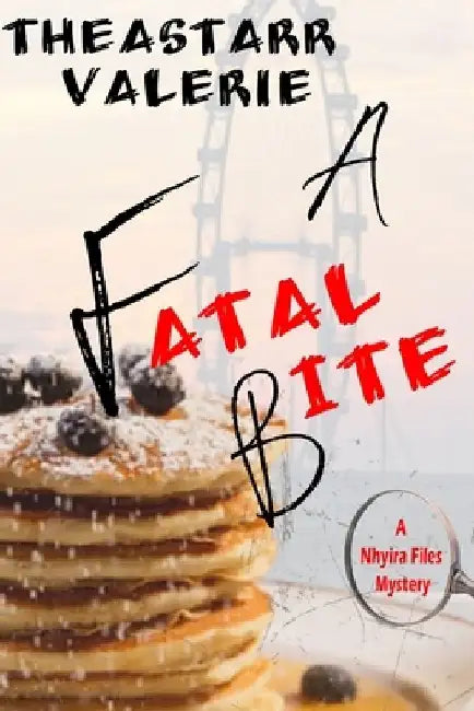 A Fatal Bite by Theastarr Valerie