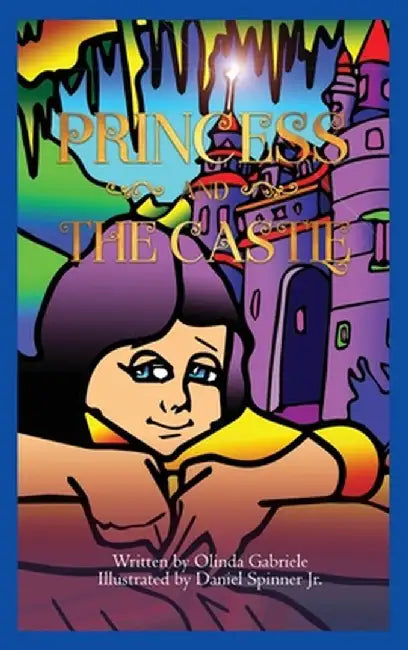 Princess and the Castle by Olinda Gabriele