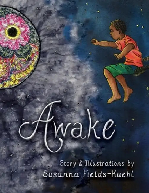 Awake by Susanna Fields-Kuehl Lgpc