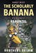 The Scholarly Banana Presents Rapunzel: A Classic Fairy Tale from the Brothers Grimm by Karly A. West