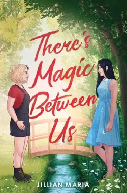 There's Magic Between Us by Jillian Maria