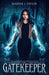 Gatekeeper by Maddie J. Taylor