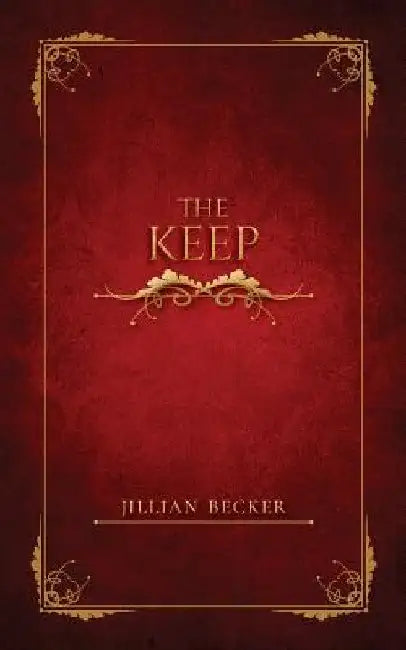 The Keep by Jillian Becker