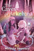 The Caves of Arkeh: na by Melissa Sweeney