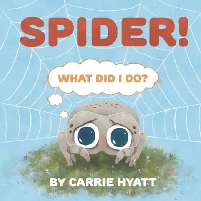 Spider! by Carrie Hyatt