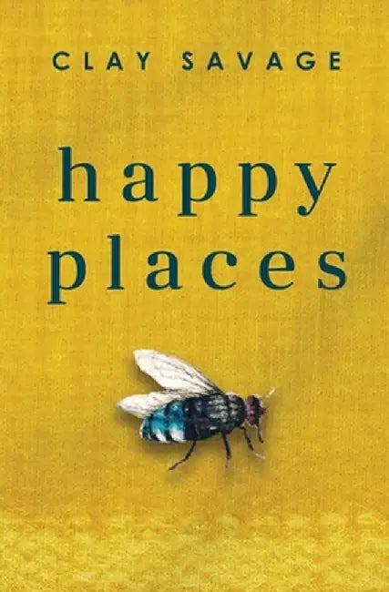 Happy Places by Clay Savage