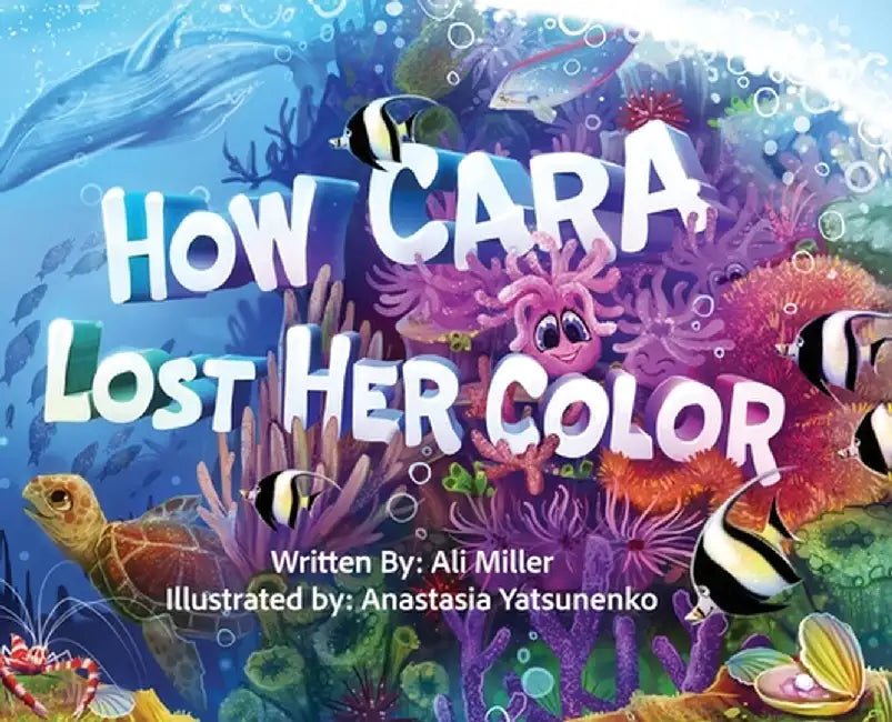 How Cara Lost Her Color by Ali Miller