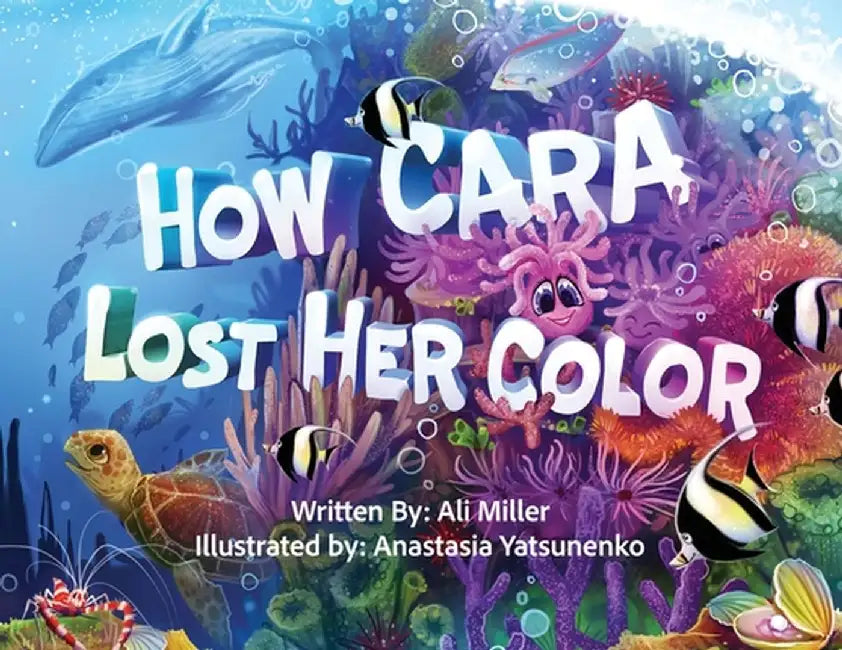 How Cara Lost Her Color by Ali Miller