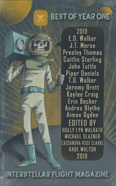 Interstellar Flight Magazine Best of Year One by Holly Lyn Walrath