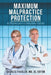 Maximum Malpractice Protection: A Physician's Complete Guide by Charles Theisler