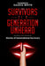 Survivors of a Generation Unheard: Stories of Generational Survivors by Saadia White