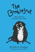 The Bumblesnot: How an Old Dog Found His Forever Home by John A. Gregory