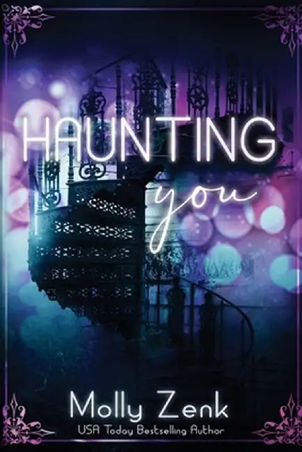 Haunting You by Molly Zenk