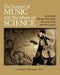 The Science of Music and the Music of Science: How Music Reveals Our Brain, Our Humanity and the Cosmos by Michael J. Montague