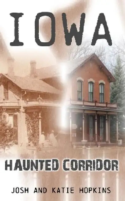 Iowa Haunted Corridor by Josh Hopkins