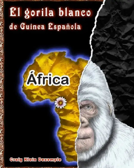 El gorila blanco de Guinea Española by Dexemple, Craig Klein