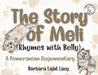 The Story of Meli (Rhymes with Belly): A Pomeranian Dogumentary by Barbara Light Lacy