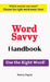 Word Savvy Handbook: Use the Right Word by Nancy Ragno
