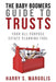 Baby Boomers Guide to Trusts: Your All-Purpose Estate Planning Tool by Harry Margolis