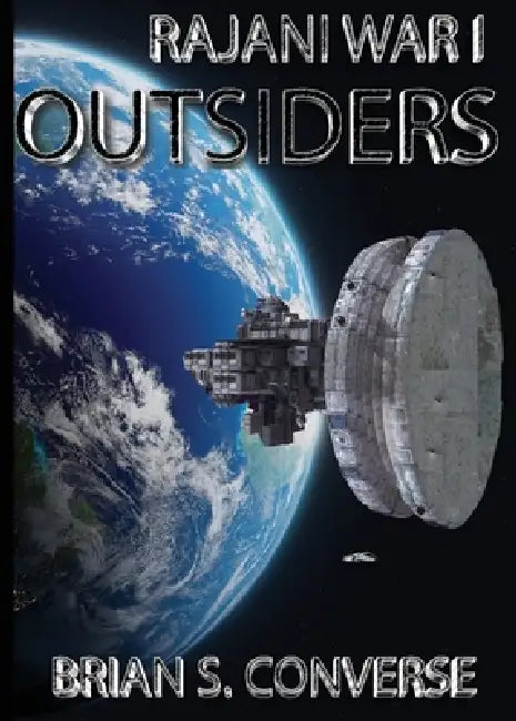 Rajani War I: Outsiders by Brian S. Converse