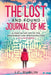 The Lost and Found Journal of Me: A Year in the Life of the Awesomest Girl Who Ever Lived (July-December) by J. C. Dublin