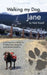 Walking my dog Jane by Ned Rozell