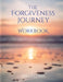 The Forgiveness Journey Workbook by Nella Coiro