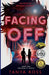 Facing Off: Book Two in the Tranquility Series by Tanya J. Ross