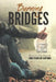 Burning Bridges (Based on a True Story) by John Franklin Hartman
