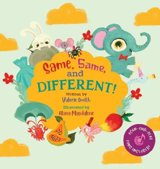 Same, Same, and Different! by Valerie Smith