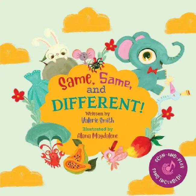 Same, Same, and Different! by Valerie Smith