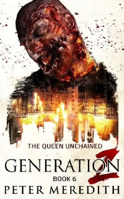 Generation Z: The Queen Unchained by Peter Meredith