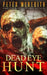 Dead Eye Hunt: A Post Apocalypse Adventure by Peter Meredith