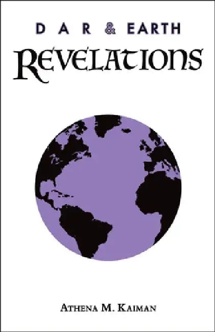Dar & Earth: Revelations by Athena K. Kaiman