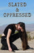 Slated and Oppressed by Christina Lanier