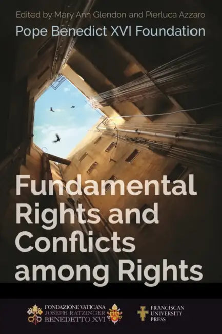 Fundamental Rights and Conflicts Among Rights by Mary Ann Glendon, Pierluca Azzaro