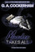 Murder Takes All by G. a. Cockerham