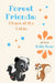 Forest Friends: Chaos at the Cabin by Susan Touchstone